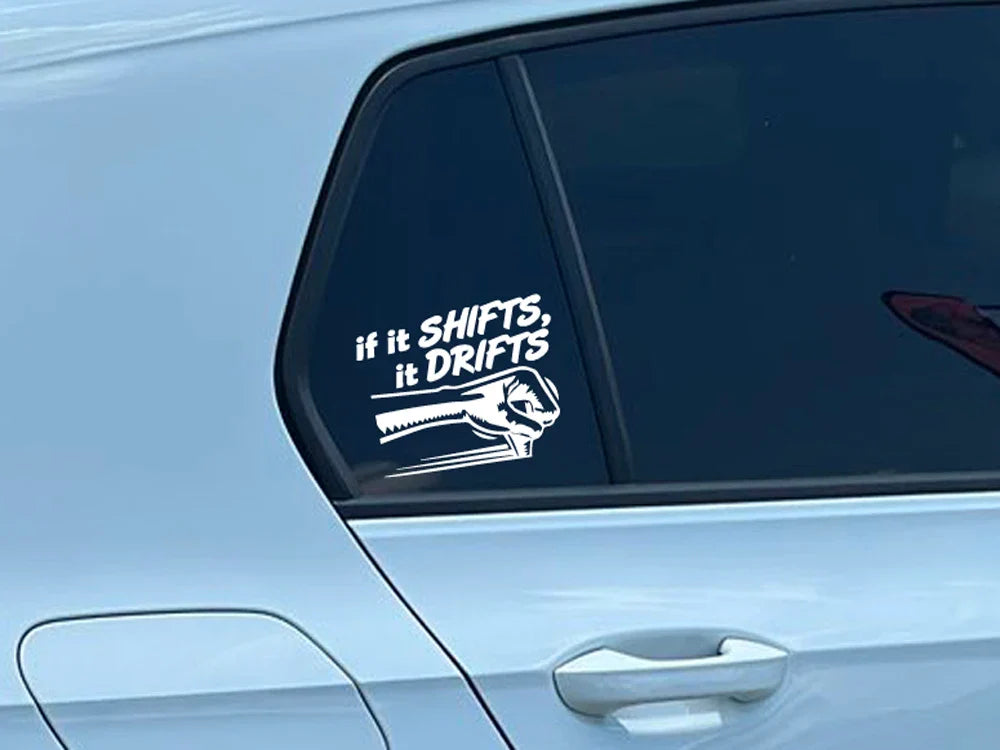 IF IT SHIFTS,IT DRIFTS Stickers,Car Stickers, Vinyl Decals - For Cars, Trucks, Walls, Laptops, Windows, Motorcycles, (ONLINE ORDER ONLY)