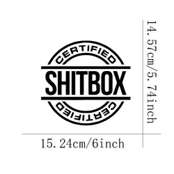 Certified Shitbox Decal Sticker, FOR Car Truck Window (ONLINE ORDER ONLY)