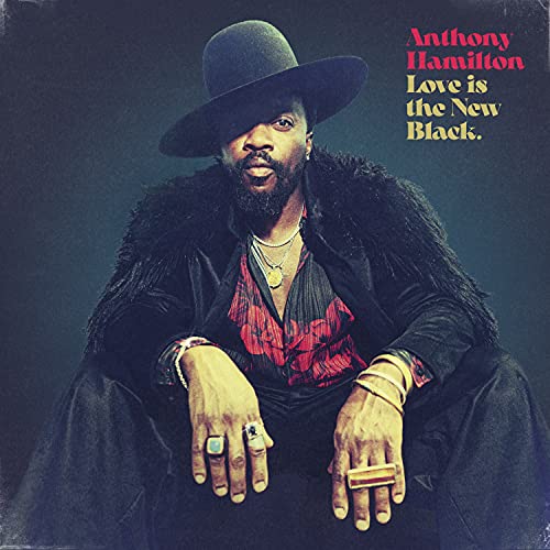 Anthony Hamilton - Love Is The New Black [CD] (ONLINE ORDER ONLY)