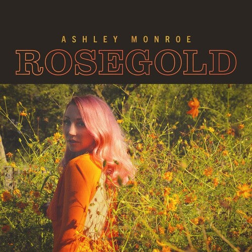 Ashley Monroe - Rosegold [Vinyl] (ONLINE ORDER ONLY)