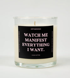 Watch Me Manifest Everything I Want Glass Candle (Online Order Only)