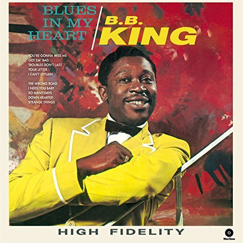 B.B. King - Blues In My Heart + 4 Bonus Tracks [Vinyl] (ONLINE ORDER ONLY)
