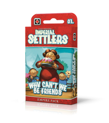 Imperial Settlers: Why Can't We Be Friends