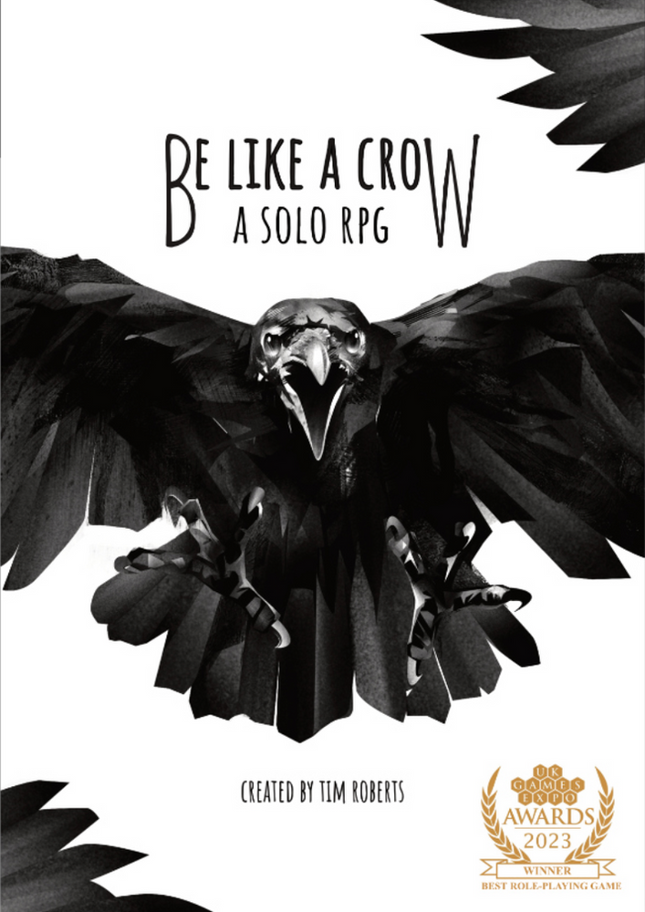 Be Like A Crow (ONLINE ORDER ONLY)
