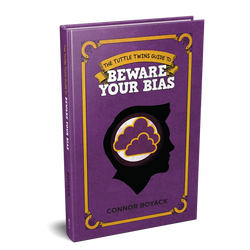 The Tuttle Twins Guide to Beware Your Bias (ONLINE ORDER ONLY)