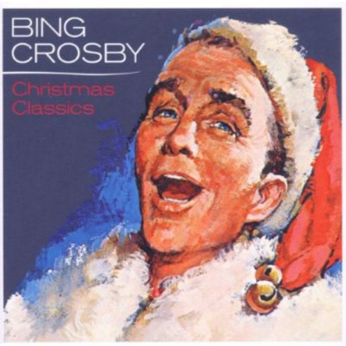 Bing Crosby - Christmas Classics [CD] (ONLINE ORDER ONLY)