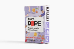 That's Dope: Family Game Night Edition (ONLINE ORDER ONLY)