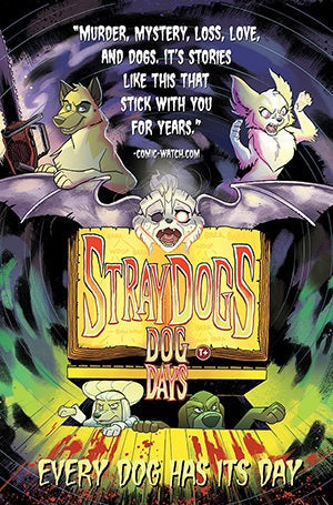 Stray Dogs: Dog Days Vol. 1 #1 Dynamic Forces - A (Online Order Only)