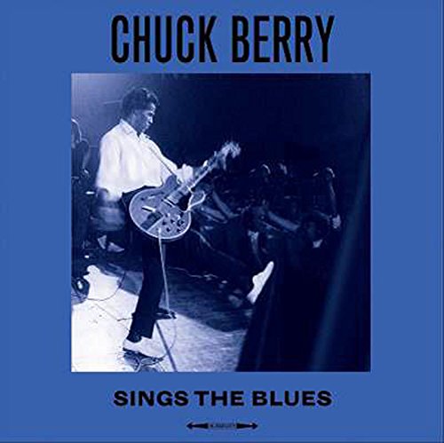 CHUCK BERRY - Sings The Blues [Vinyl] (ONLINE ORDER ONLY)