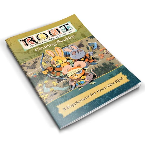 Root The Roleplaying Game: Clearing Booklet (ONLINE ORDER ONLY)