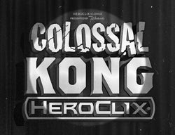 HeroClix: Iconix - Colossal Kong (ONLINE ORDER ONLY)