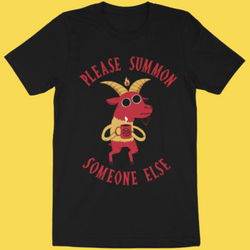 Summon Someone Else' Shirt (ONLINE ORDER ONLY)