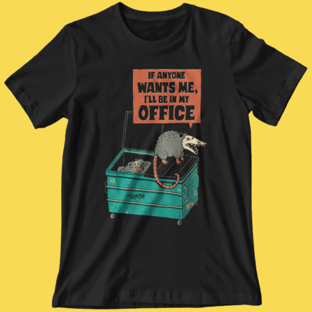 Work Is Trash' Shirt (ONLINE ORDER ONLY)