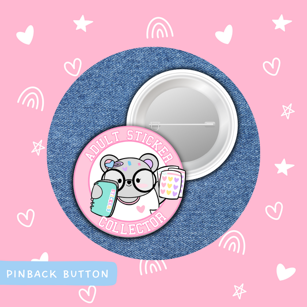 Adult Sticker Collector| Pin Back Button (ONLINE ORDER ONLY)