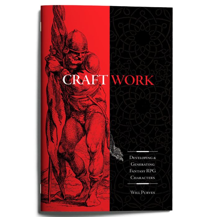 CraftWork: Developing & Generating Fantasy RPG Characters (ONLINE ORDER ONLY)