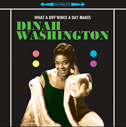 DINAH WASHINGTON - What A Difference A Day Makes [Vinyl] (ONLINE ORDER ONLY)