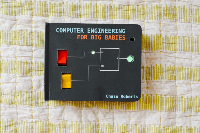 Computer Engineering for BIG Babies (ONLINE ORDER ONLY)