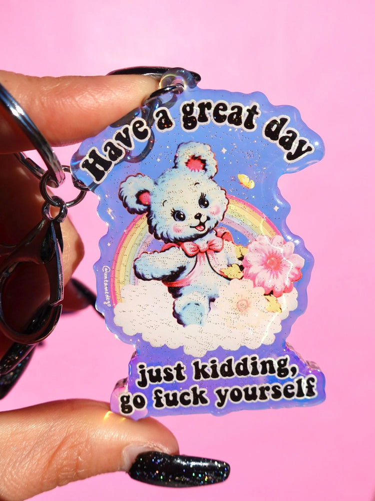 Have A Great Day Just Kidding Rainbow Glitter Keychain (Online Order Only)