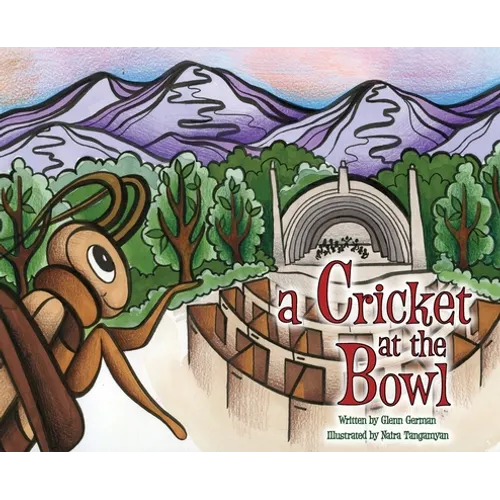 A Cricket at the Bowl - Hardcover (ONLINE ORDER ONLY)
