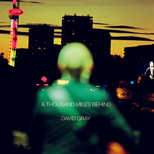 David Gray - A Thousand Miles Behind (Indie Exclusive) [Vinyl] (ONLINE ORDER ONLY)