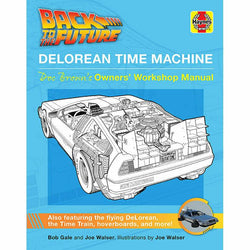 Back to the Future: DeLorean Time Machine: Doc Brown's Owner's Workshop Manual hardcover book by Bob Gale and Joe Walser (ONLINE ORDER ONLY)