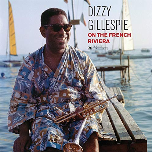 Dizzy Gillespie - On The French Riviera [Vinyl] (ONLINE ORDER ONLY)