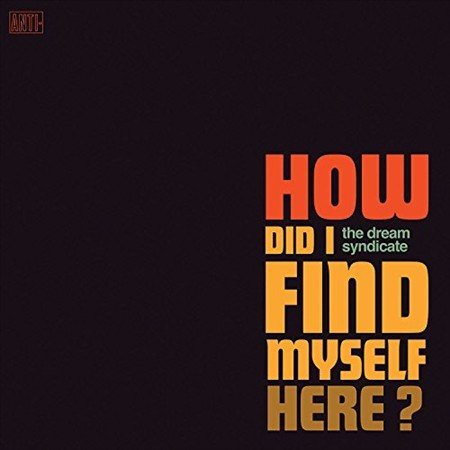 HOW DID I FIND MYSELF HERE [Vinyl] (ONLINE ORDER ONLY)