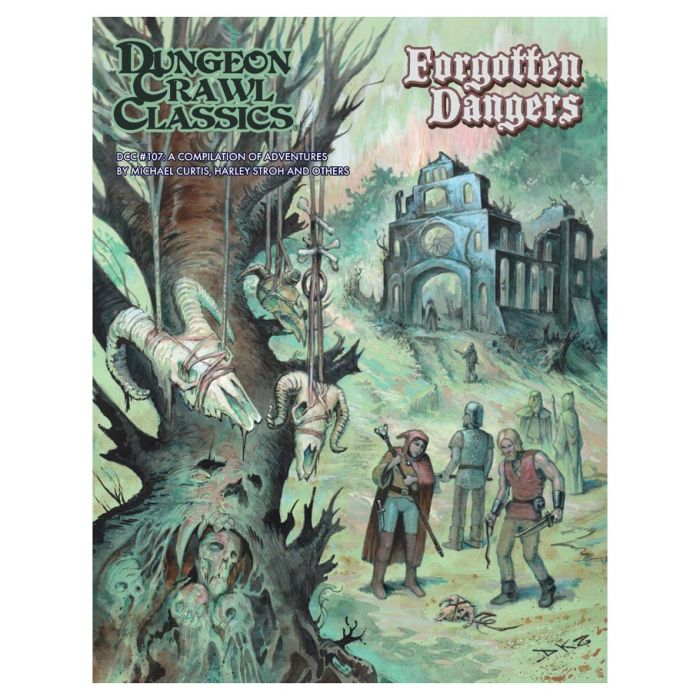 Dungeon Crawl Classics: #107: Forgotten Dangers (ONLINE ORDER ONLY)