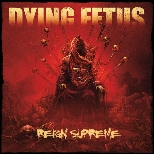 Dying Fetus - Reign Supreme [Explicit Content] [CD] (ONLINE ORDER ONLY)