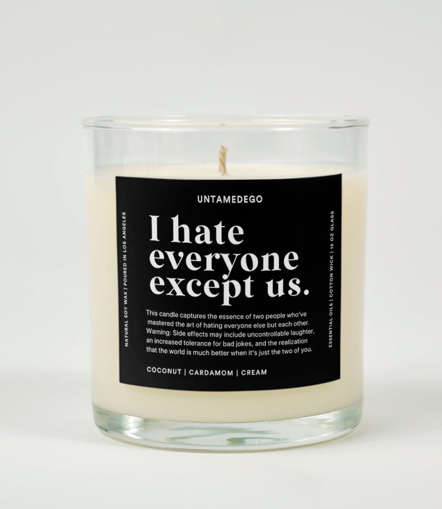 I Hate Everyone Except Us Glass Candle (Online Order Only)