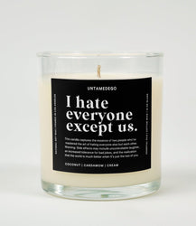 I Hate Everyone Except Us Glass Candle (Online Order Only)