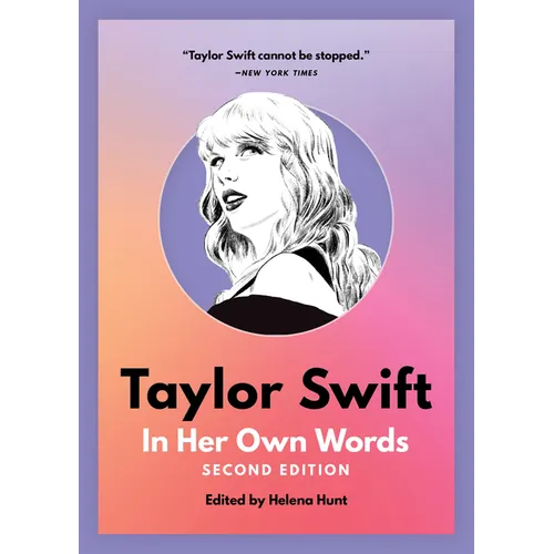 Taylor Swift: In Her Own Words - Paperback (ONLINE ORDER ONLY)
