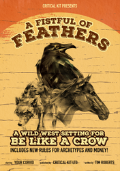 Be Like A Crow: Fist Full of Feathers (ONLINE ORDER ONLY)