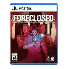 Foreclosed - PlayStation 5 (Online Order Only)