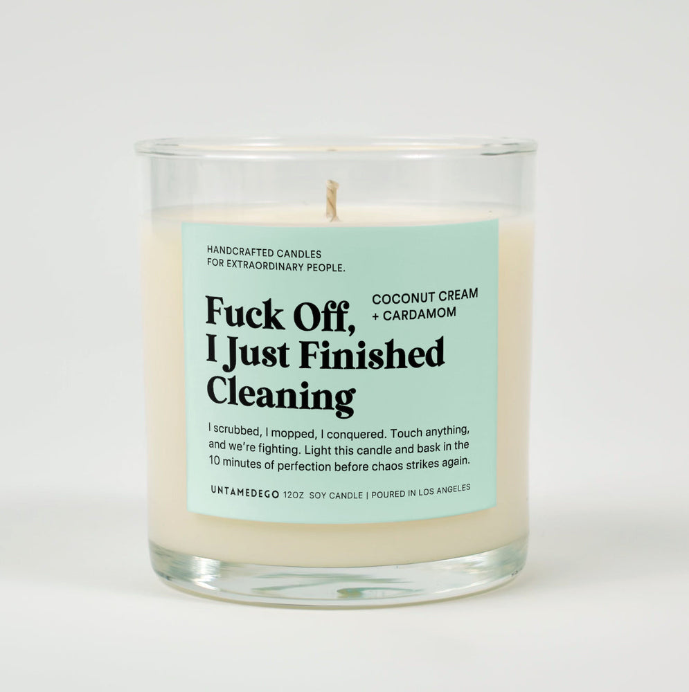 Fuck Off I Just Finished Cleaning Glass Candle (ONLINE ORDER ONLY)