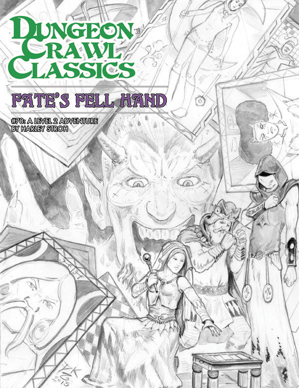 Dungeon Crawl Classics: Fate’s Fell Hand #78 - Sketch Cover (ONLINE ORDER ONLY)