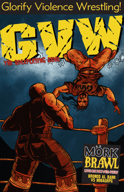 GVW: Mork Borg-Powered Hardcore Wrestling (Online Order Only)