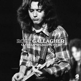 Gallagher, Rory - Cleveland Calling Pt. 2 [Vinyl] (ONLINE ORDER ONLY)