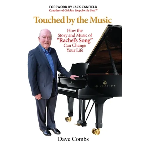 Touched by the Music: How the Story and Music of "Rachel's Song" Can Change Your Life - Paperback (ONLINE ORDER ONLY)