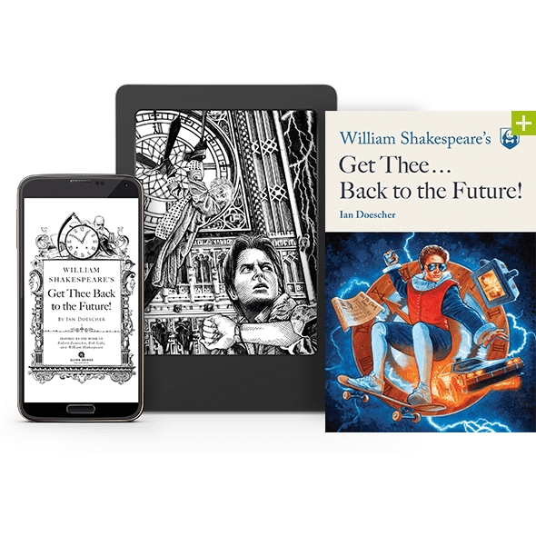 William Shakespeare's Get Thee... Back to the Future! softcover book by Ian Doescher (ONLINE ORDER ONLY)