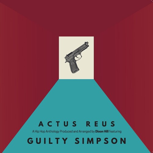Guilty Simpson & Dixon Hill - Actus Reus [Vinyl] (ONLINE ORDER ONLY)
