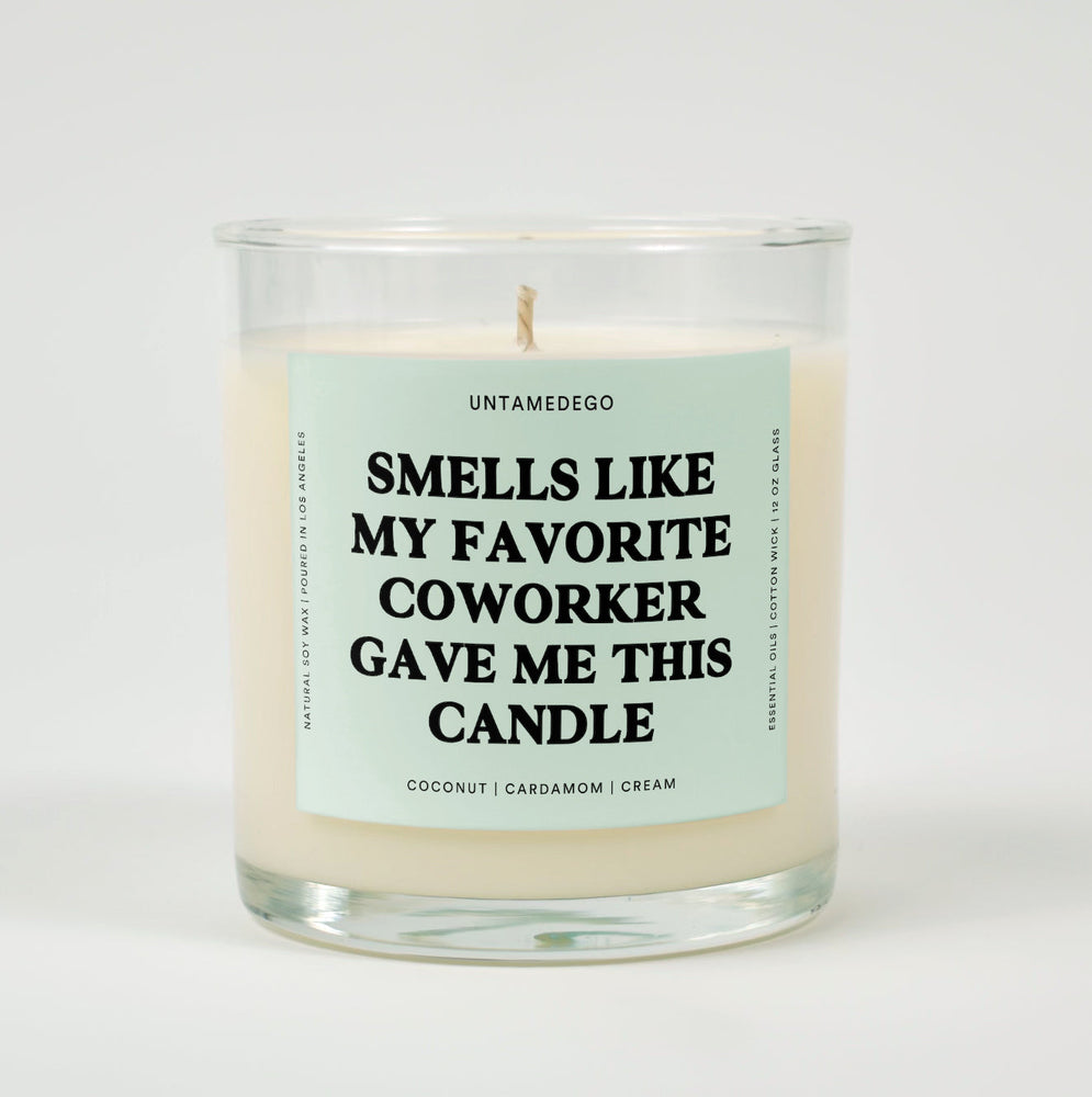 Smells Like My Favorite Coworker Gave Me This Candle Glass Candle (ONLINE ORDER ONLY)