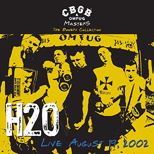 H2O - CBGB Omfug Masters: Live August 19 2002 the Bowery [Vinyl] (ONLINE ORDER ONLY)