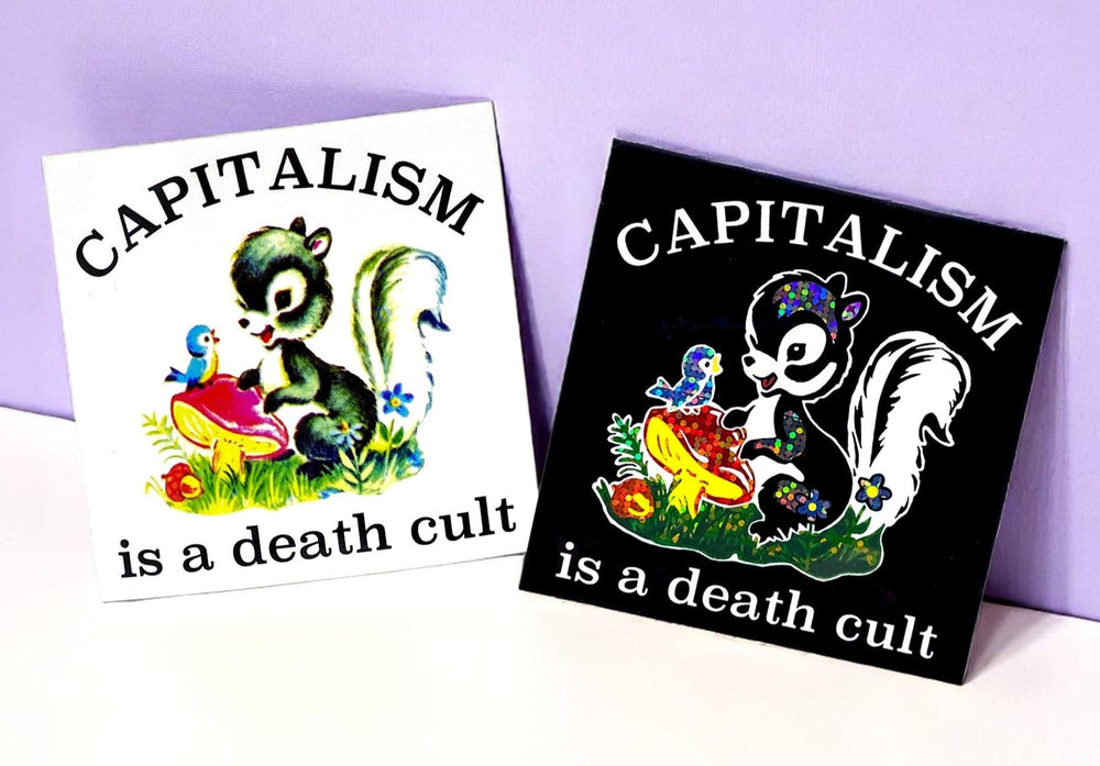 Capitalism Is A Death Cult Sticker (ONLINE ORDER ONLY)