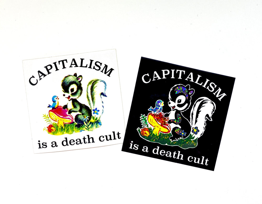 Capitalism Is A Death Cult Sticker (ONLINE ORDER ONLY)