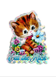 Eat The Rich Kitty Holographic Kitty Sticker (ONLINE ORDER ONLY)