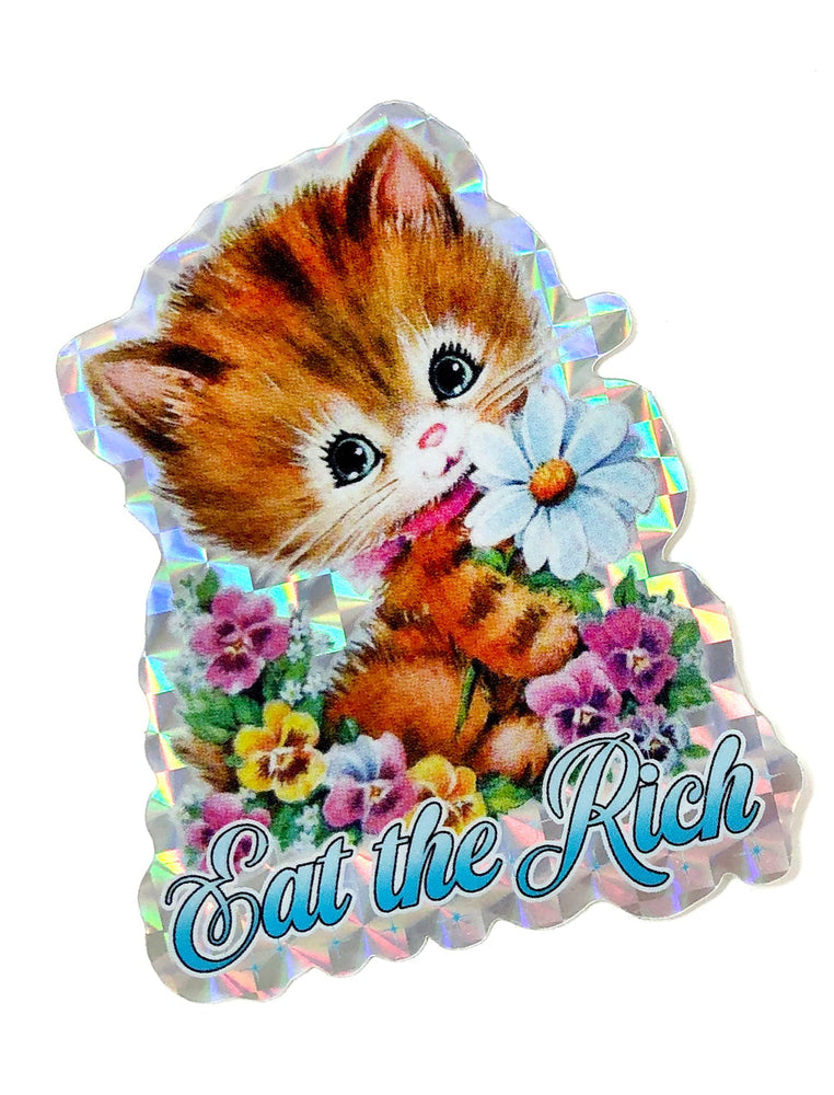 Eat The Rich Kitty Holographic Kitty Sticker (ONLINE ORDER ONLY)