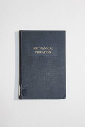 Introduction to a Study of Mechanical Vibration (ONLINE ORDER ONLY)