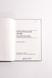 Using Structured Design — Wayne P. Stevens, 1981 First Edition/First Printing | Early Software Engineering