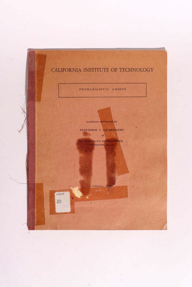 Original 1952 John von Neumann Caltech Lecture Notes — Probabilistic Logics & Early Fault-Tolerant Computing (ONLINE ORDER ONLY)